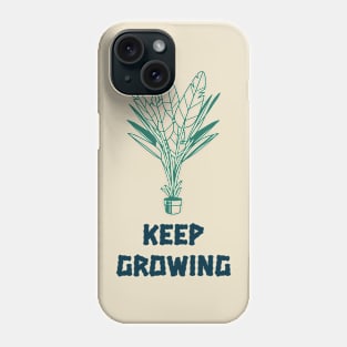 Keep Growing Plant Lover Phone Case