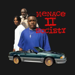 MENACE TO SOCIETY T-Shirt