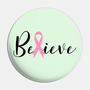 Cancer Believe Pin