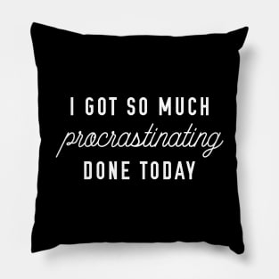 Procrastinating Pillow