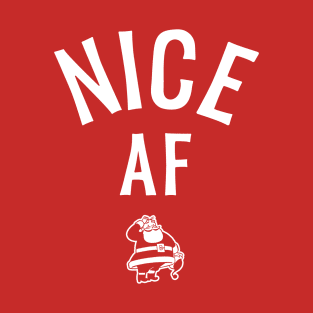 Nice AF (Christmas) T-Shirt