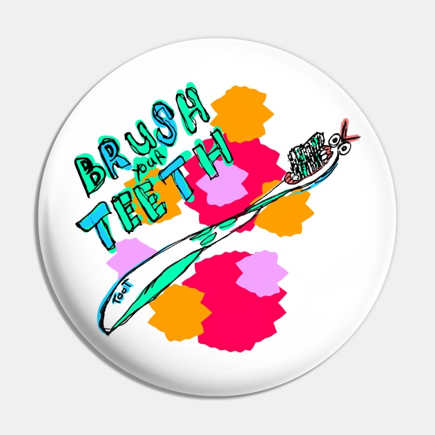 BRUSH your TEETH Pin by MacSquiddles