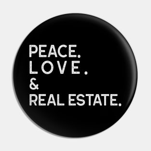 PEACE LOVE & REAL ESTATE Pin