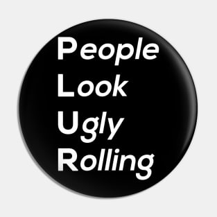 People Look Ugly Rolling Pin