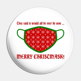 Merry Christmask (All Be Over) Pin