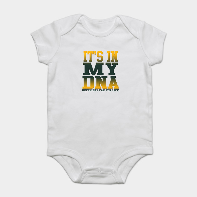 It S In My Dna Green Bay Packers Onesie Teepublic