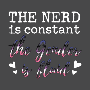 Constant Nerd, Fluid Gender (white) T-Shirt