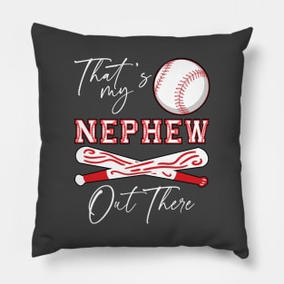 Aunt Auntie Mother's Day That's My Nephew Out There Baseball Pillow