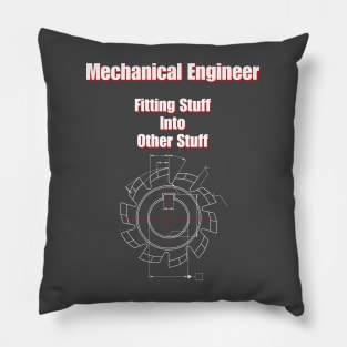 Mechanical Engineer Fitting Stuff Into Other Stuff Pillow