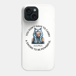 you dont have to carry a sword to be powerful Phone Case