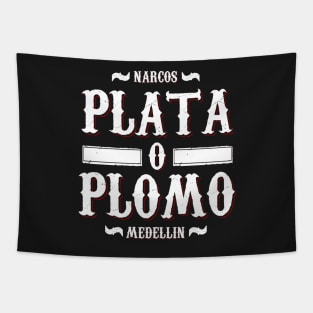 Plata o Plomo Tapestry