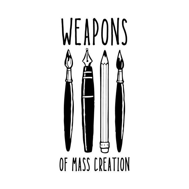 Weapons of Mass Creation by TeeNoir