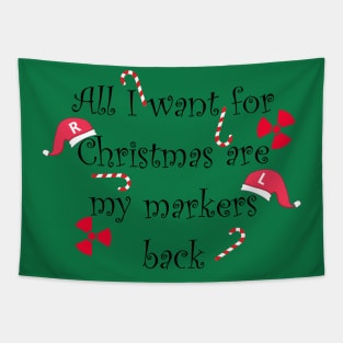 All I want for Christmas are my markers (black font) Tapestry