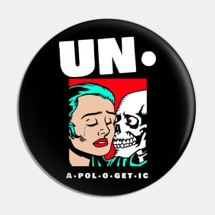 unapologetic Pin