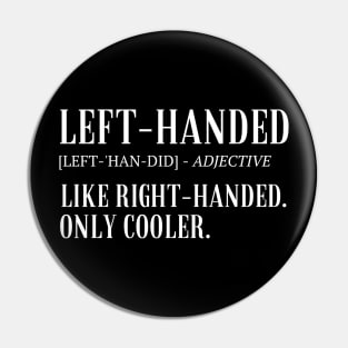 Left-Handed Pin