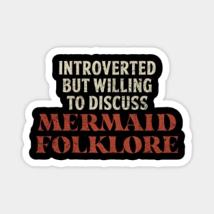 Mermaid Funny Introvert Quotes Magnet