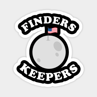 Finders Keepers Funny Moon Flag Magnet