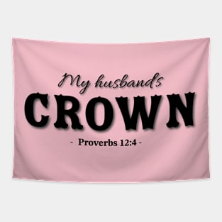 My husband's crown bible quote Tapestry