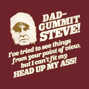 "DADGUMMIT!" T-Shirt