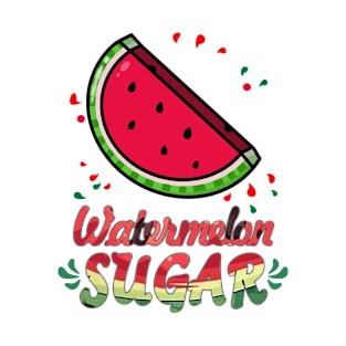 Watermelon Sugar T-Shirt