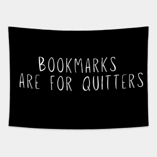 Funny Bookmarks are for Quitters Handwriting Saying Mom Dad Tapestry