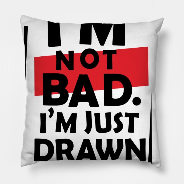 I'm not bad. Pillow by SirTeealot