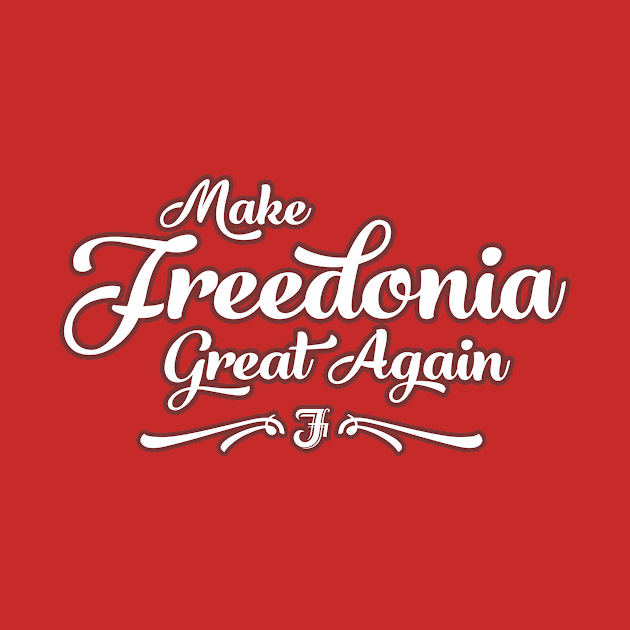 Make Freedonia Great Again Script by SpruceTavern