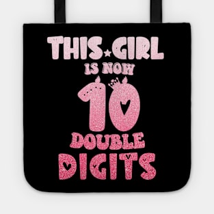 This Girl Is Now 10 Double Digits T-Shirt, It's My 10th Years Old Birthday Gift Party Outfit, Celebrating Present for Kids Daughter, Ten Yrs Tote