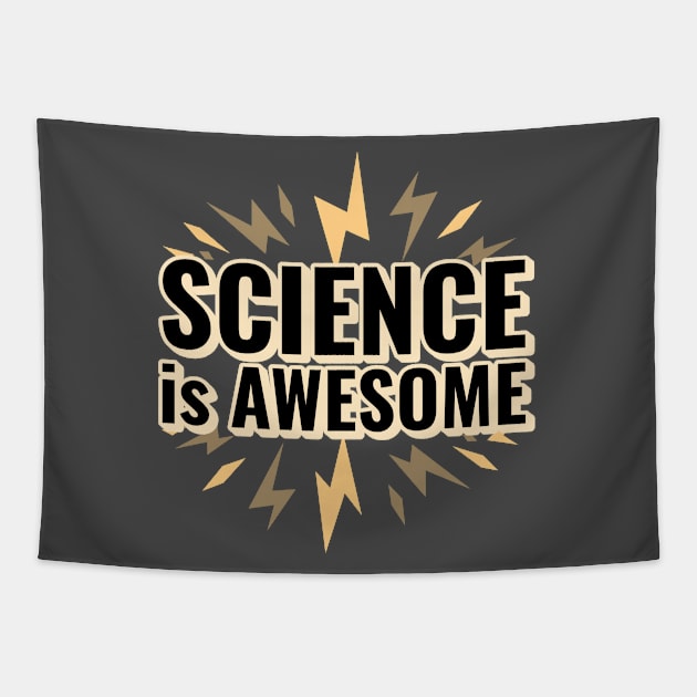 Science is Awesome - Funny Science Tapestry by Hello Sunshine