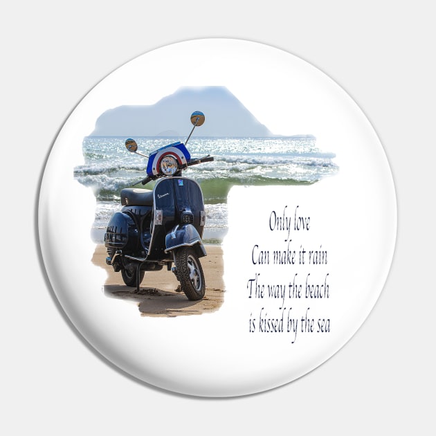 Vespa, Love reign o'er me Pin by Grant's Pics