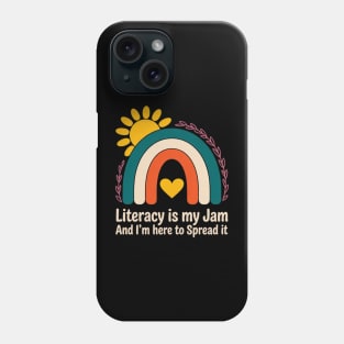 Literacy Is My Jam Literacy Teacher Reading Interventionist Phone Case