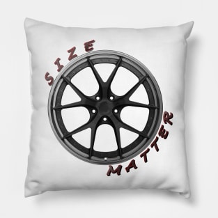 Size Matter, Wheel Type 1 Pillow