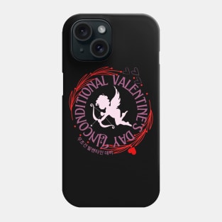 UNCONDITIONAL VALENTINE! Phone Case