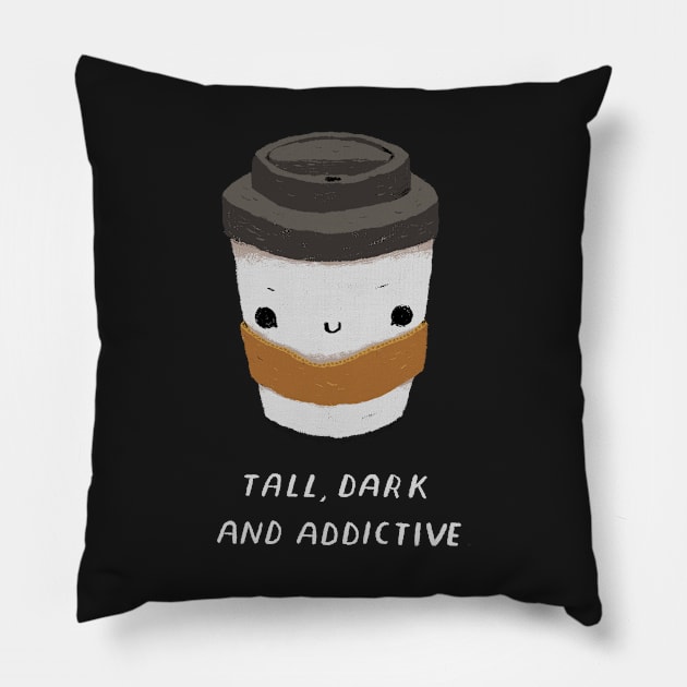 tall, dark and addictive Pillow by Louisros