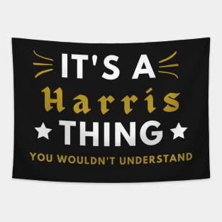 It's a Harris thing funny name shirt Tapestry