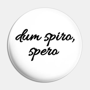 Dum spiro, spero - Latin quote shirt gift idea Pin