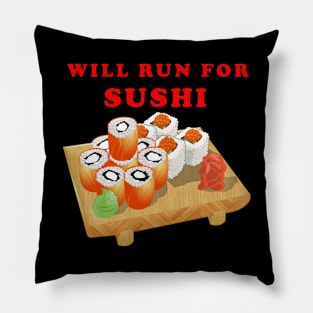 Will Run For Sushi Pillow