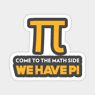 We Have Pi Magnet