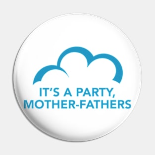 C9 Mother-Fathers (c) Pin