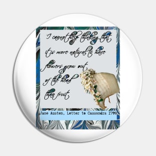 Jane Austen Quote :' It is more natural...' Pin