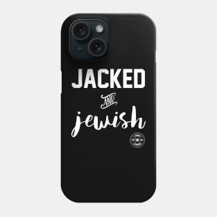 Jacked and Jewish Phone Case