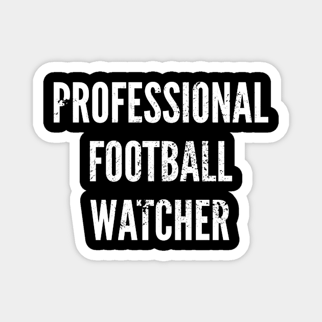 Professional Football Watcher Magnet by Commykaze