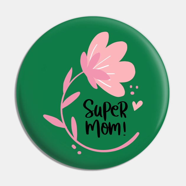 super mom mothers day Pin by mkstore2020