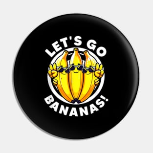 Lets Go Bananas Yellow For Banana Fruit Pin