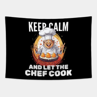 Keep calm and let the chef cook Tapestry