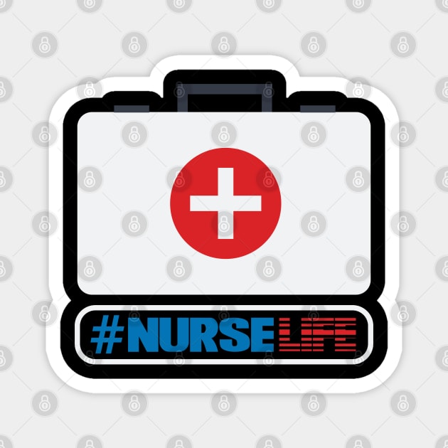 #NurseLife Nurse Appreciation Week Gift for Nurse Magnet by BadDesignCo