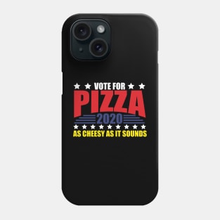Vote For Pizza 2020 Election Phone Case