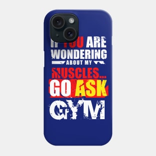 Funny fitness.  Go Ask Gym Phone Case