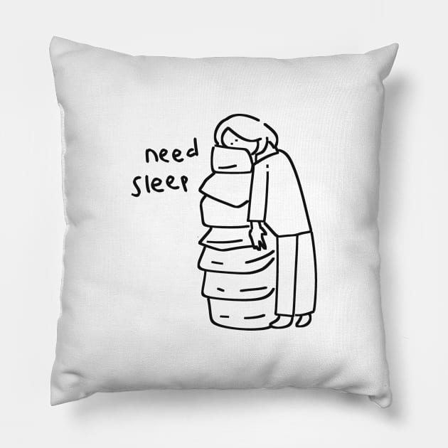 NEED SLEEP Pillow by Niremme
