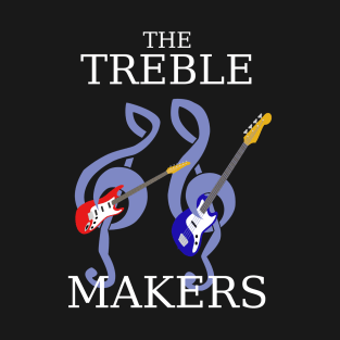 The Treble Makers Band T-Shirt